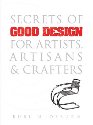 cover image of Secrets of Good Design for Artists, Artisans and Crafters